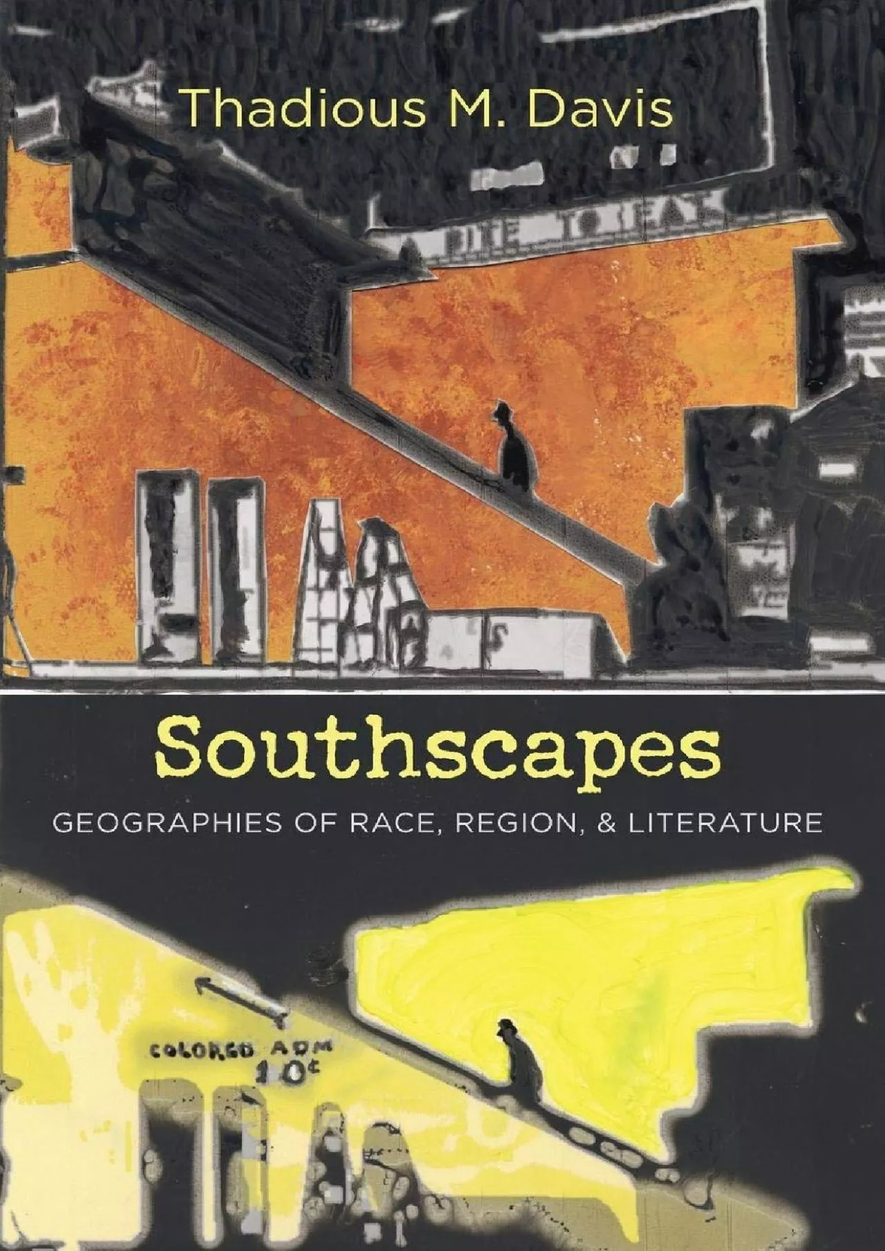 PDF-[EBOOK]-Southscapes: Geographies of Race, Region, and Literature (New Directions in Southern