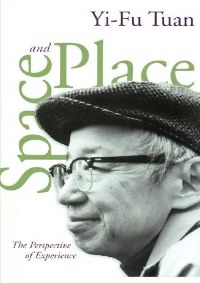 [READ]-Space and Place: The Perspective of Experience