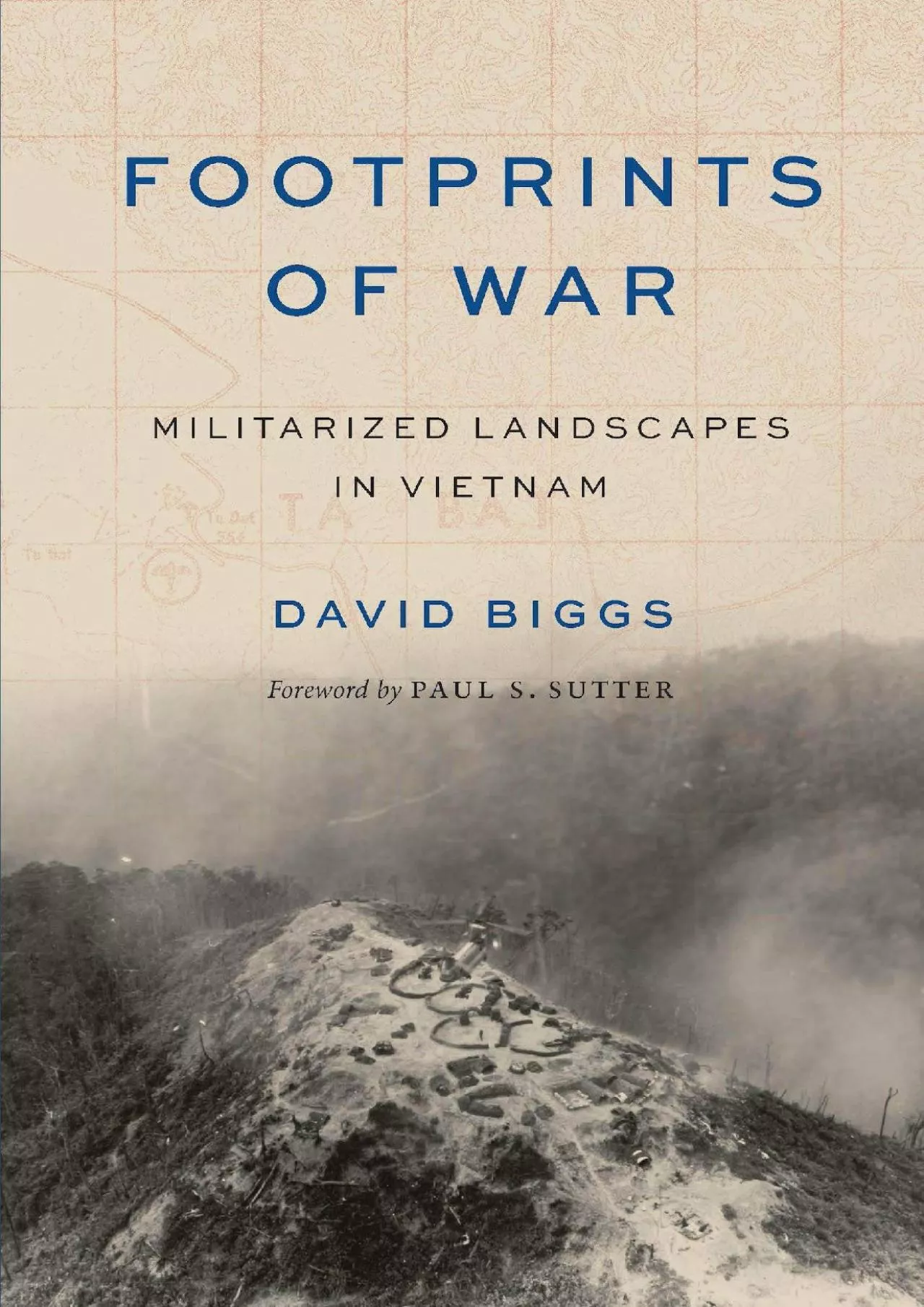 PDF-[BOOK]-Footprints of War: Militarized Landscapes in Vietnam (Weyerhaeuser Environmental