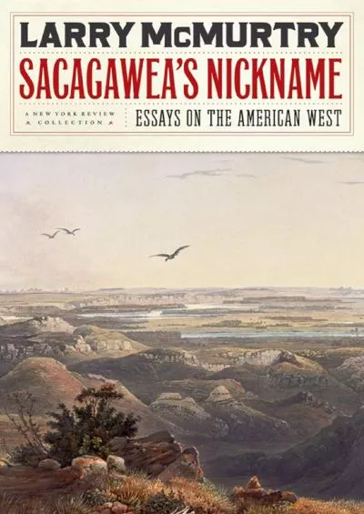 [READ]-Sacagawea\'s Nickname: Essays on the American West (New York Review Collections