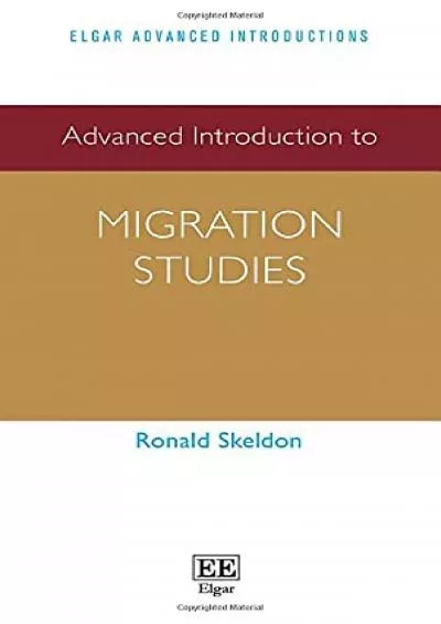 [EBOOK]-Advanced Introduction to Migration Studies (Elgar Advanced Introductions series)