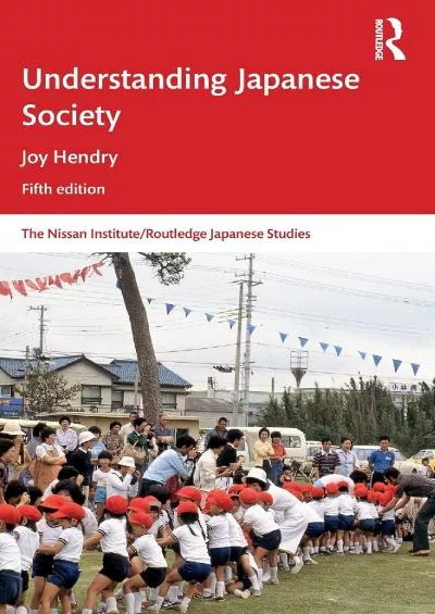 [EBOOK]-Understanding Japanese Society (Nissan Institute/Routledge Japanese Studies)