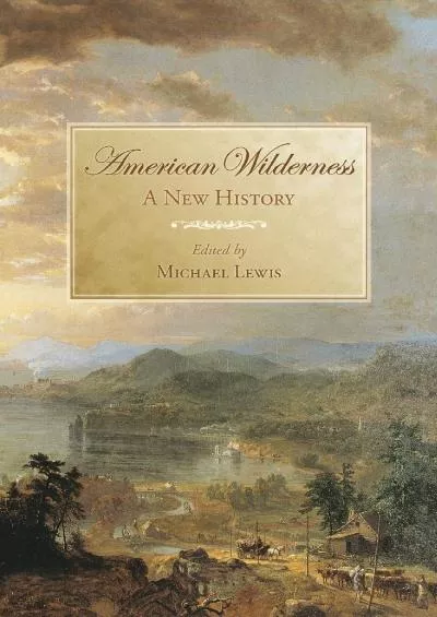 [EBOOK]-American Wilderness: A New History