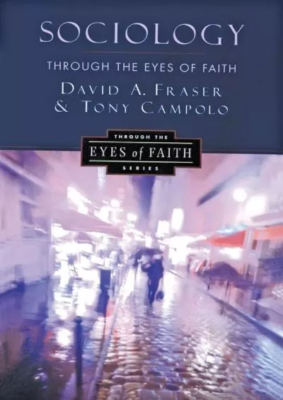 [BOOK]-Sociology Through the Eyes of Faith