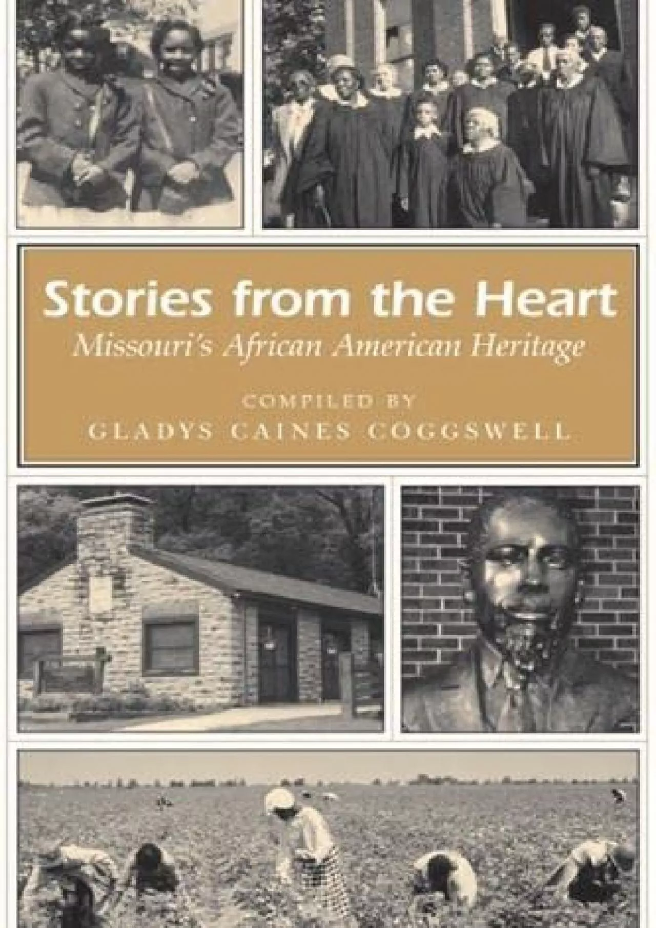 PDF-[BOOK]-Stories from the Heart: Missouri\'s African American Heritage (Volume 1) (Missouri