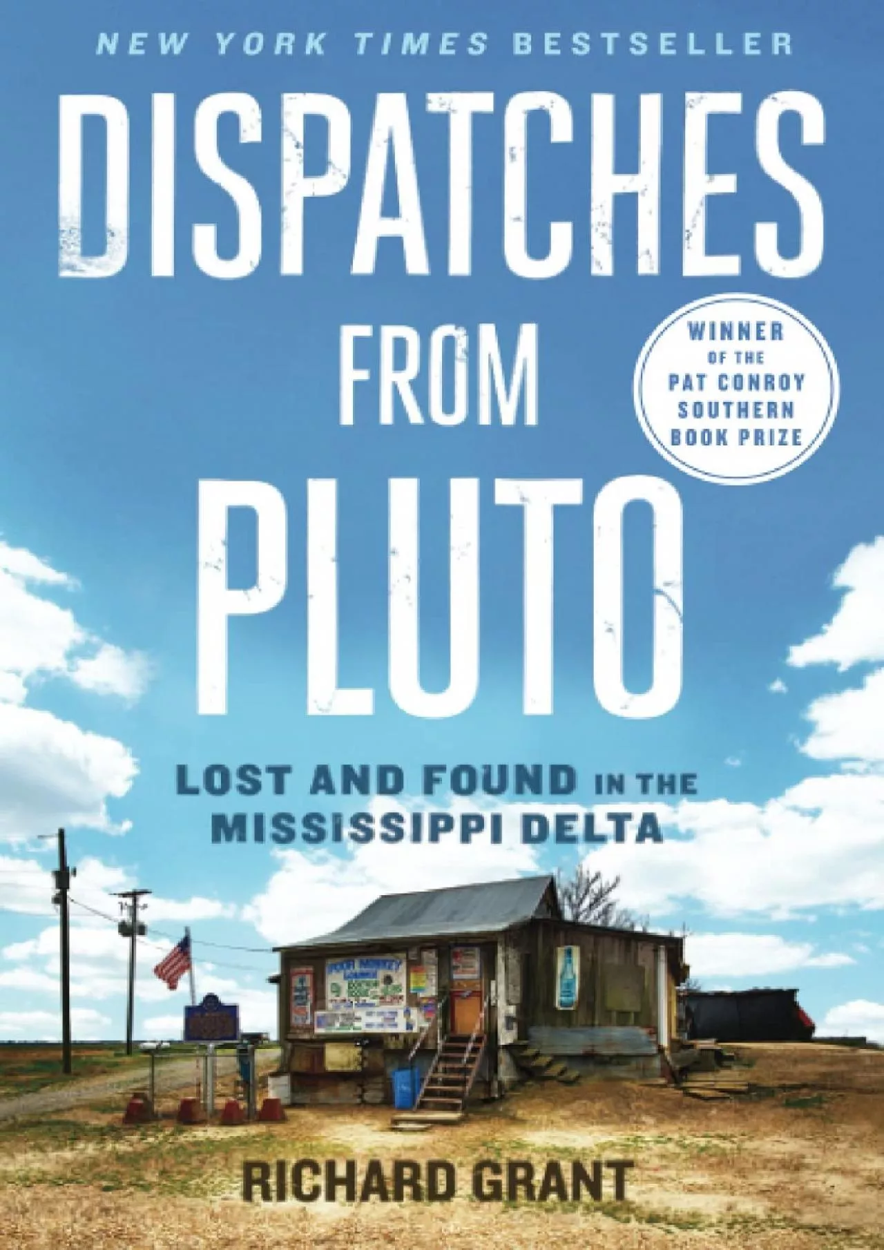 PDF-[DOWNLOAD]-Dispatches from Pluto: Lost and Found in the Mississippi Delta