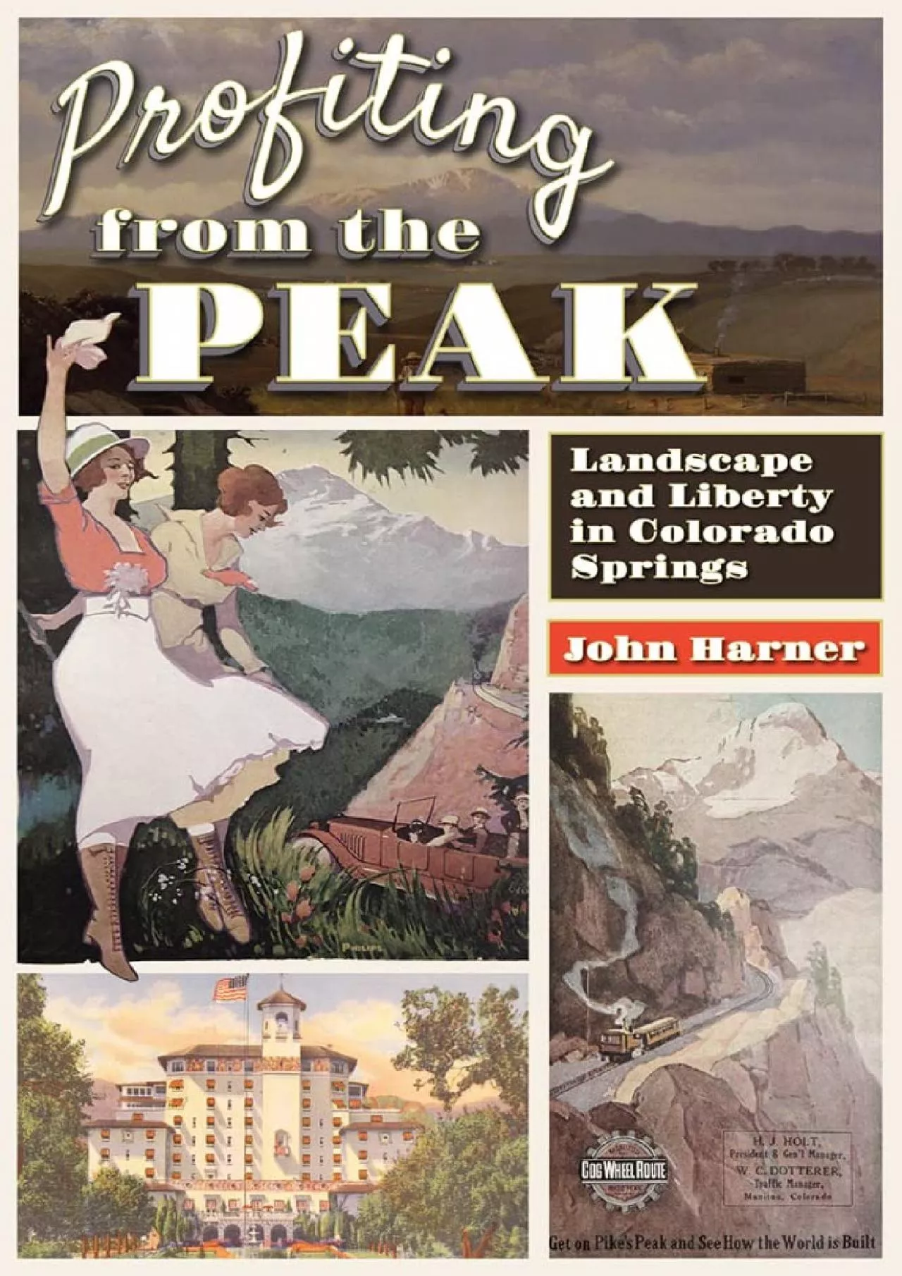 PDF-[READ]-Profiting from the Peak: Landscape and Liberty in Colorado Springs