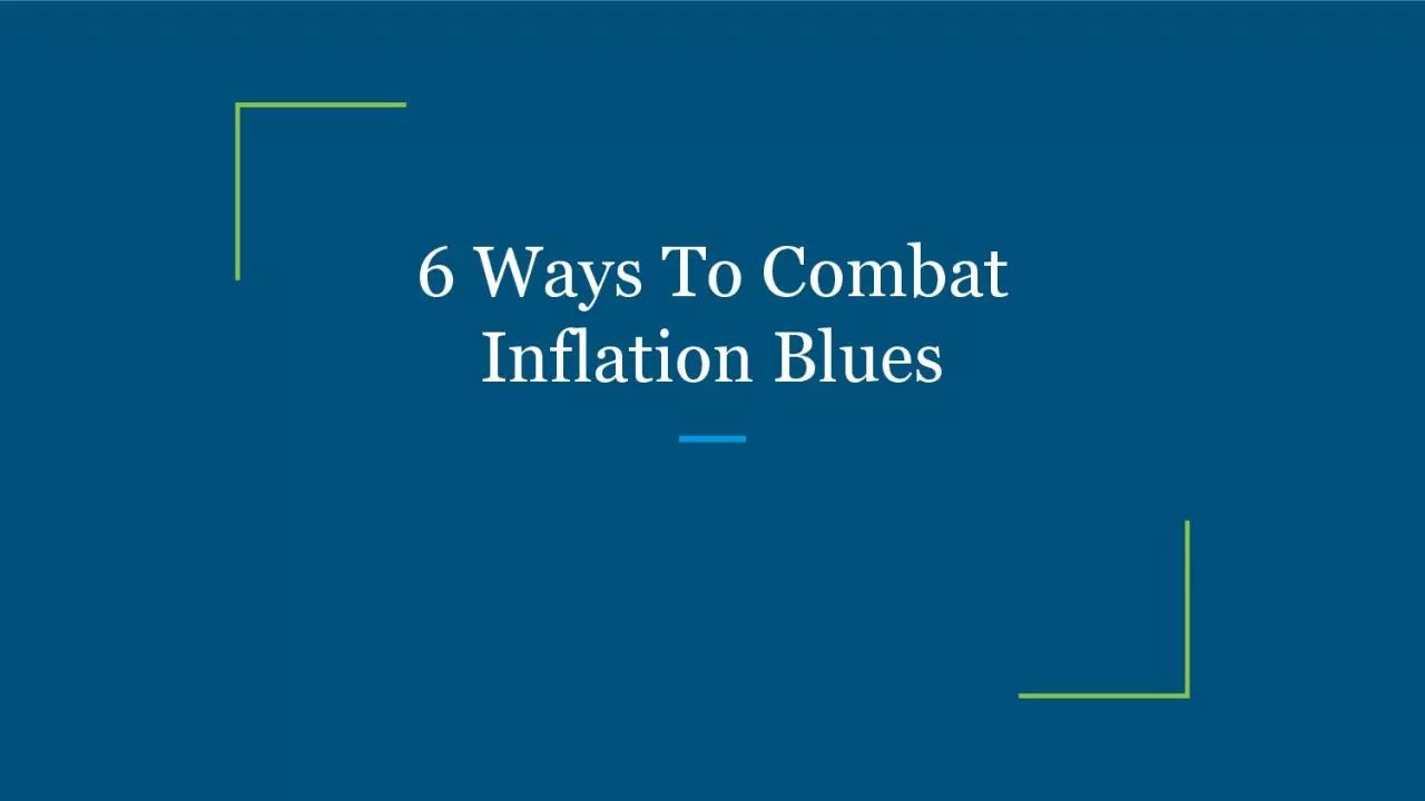 6 Ways To Combat Inflation Blues