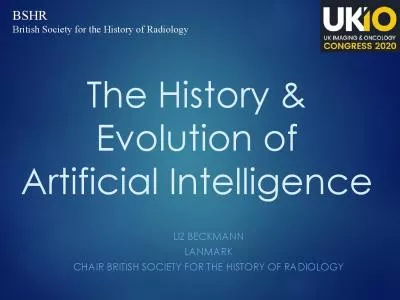 The History  Evolution of Artificial IntelligenceLIZ BECKMANNLANMARKC