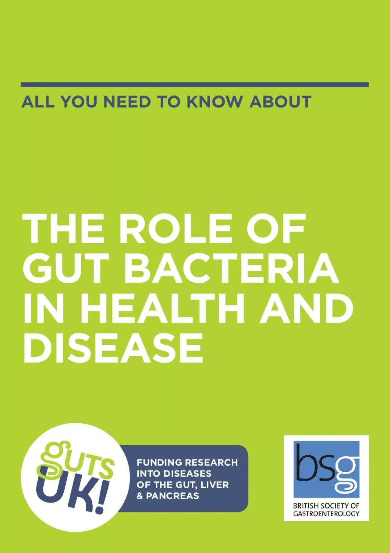 ALL YOU NEED TO KNOW ABOUTTHE ROLE OF GUT BACTERIA IN HEALTH AND DISEA