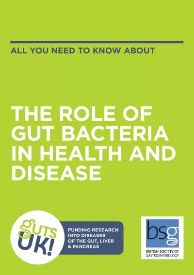 ALL YOU NEED TO KNOW ABOUTTHE ROLE OF GUT BACTERIA IN HEALTH AND DISEA
