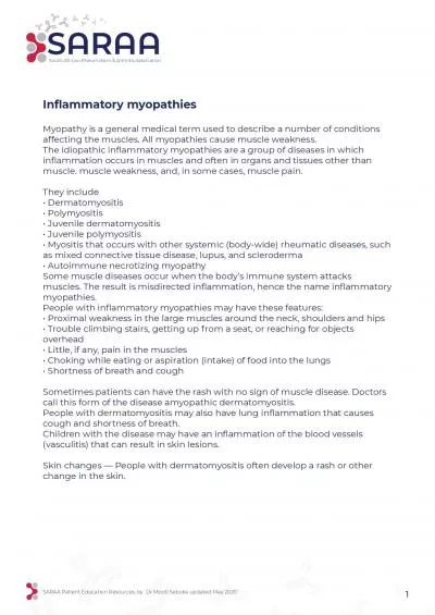 Myopathy is a general medical term used to describe a number of condit