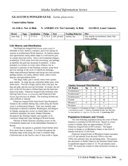 Glaucous-winged Gulls breed from Cape Romanzof, Alaska in the southern