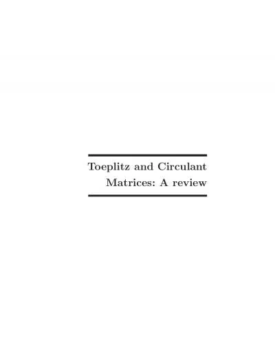 ToeplitzandCirculantMatricesAreview