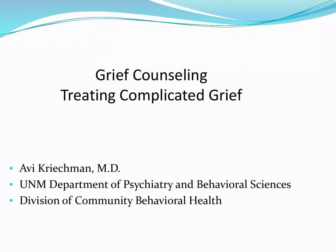 Grief CounselingTreating Complicated Grief