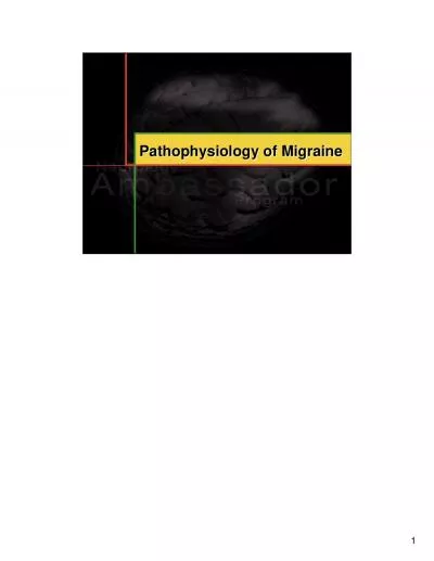 Pathophysiology of MigrainePathophysiology of Migraine