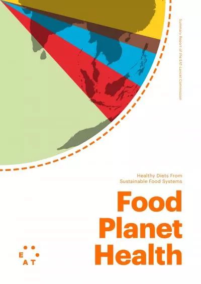 FoodPlanetHealthHealthy Diets FromSustainable Food SystemsSummary Repo