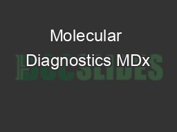 Molecular Diagnostics MDx