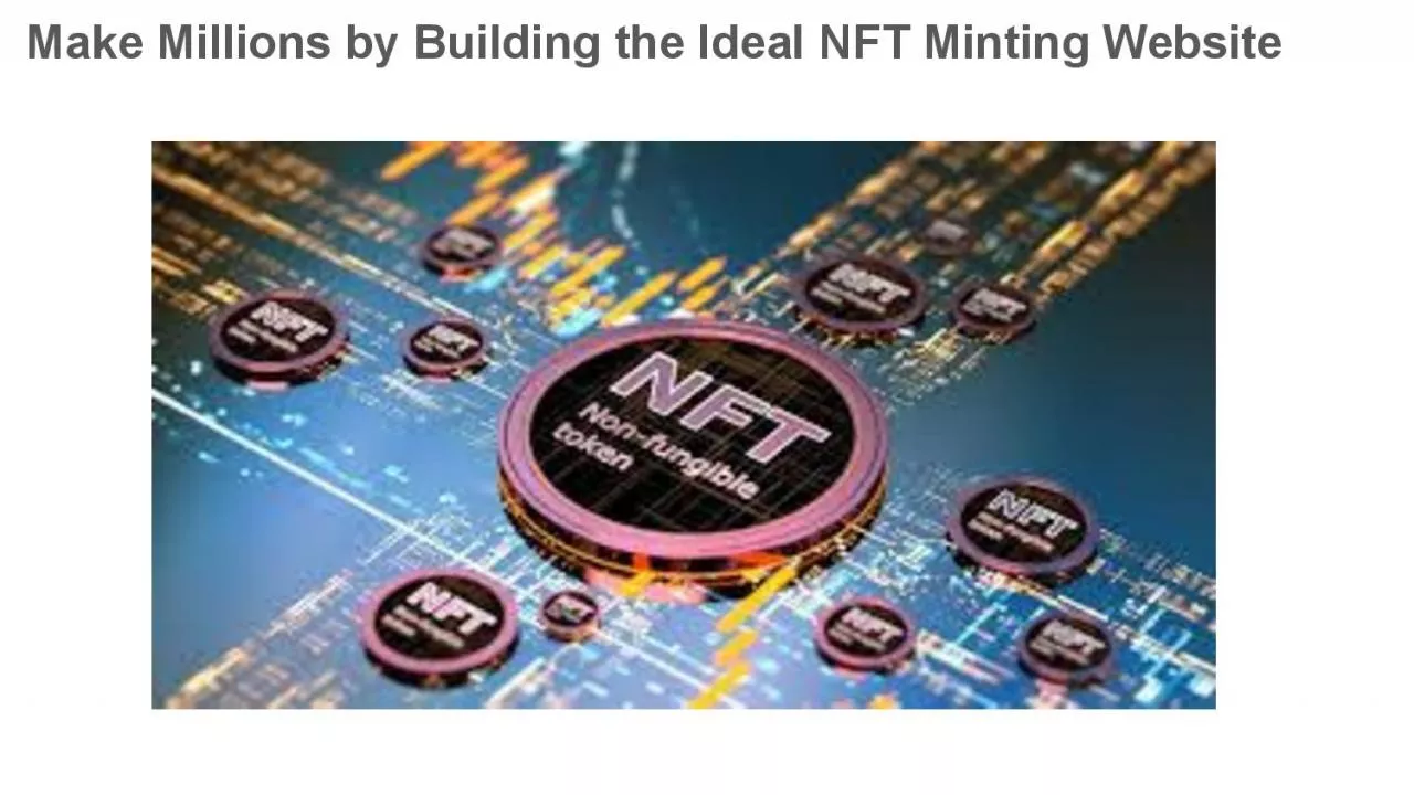 PDF-Make Millions by Building the Ideal NFT Minting Website