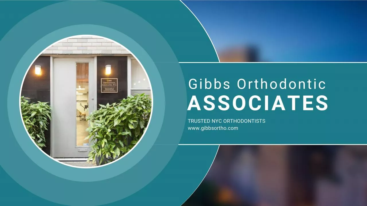 PDF-Gibbs Orthodontic Associates, P.C: Invisalign, Braces and Dentofacial Orthopedics