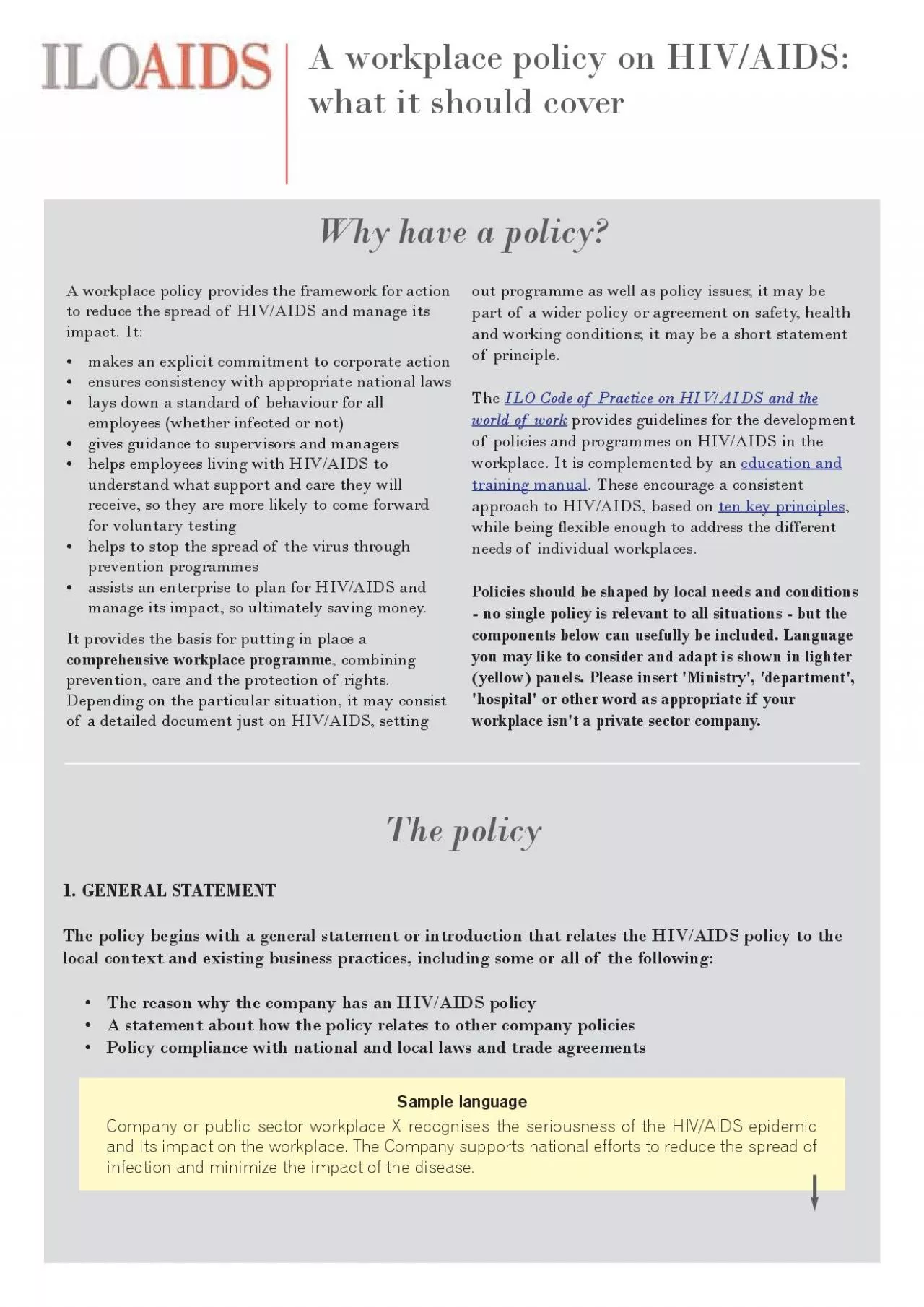 Why have a policyThe policy1GENERAL STATEMENTThe policy begins with