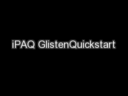 iPAQ GlistenQuickstart