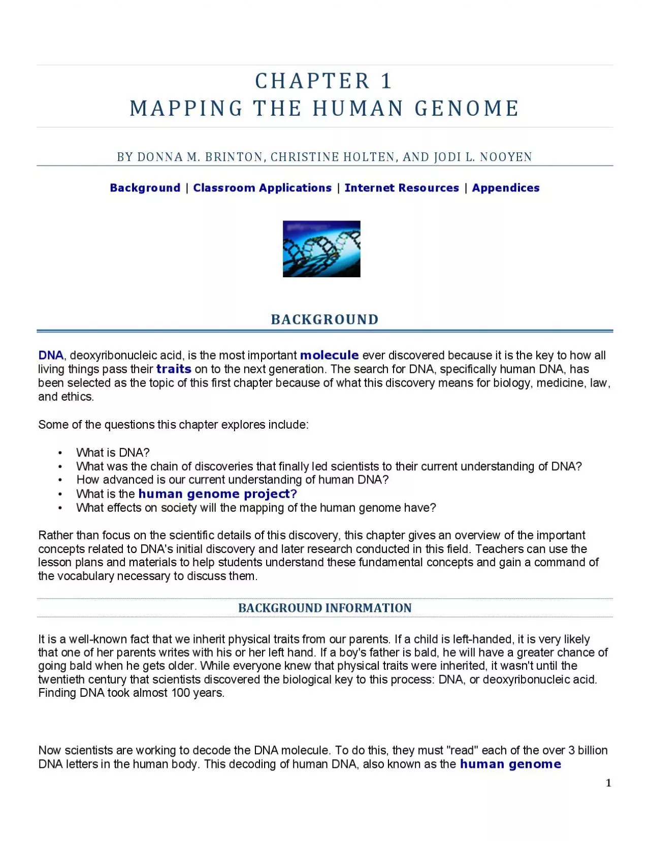 PDF-project will result in a map of the DNA in the human body As former