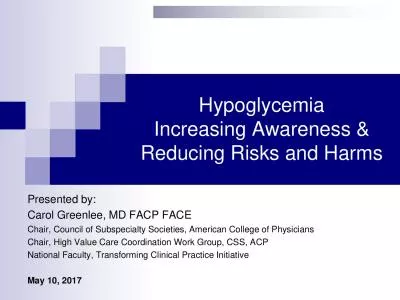 Hypoglycemia Increasing Awareness  Reducing Risks and HarmsPresented