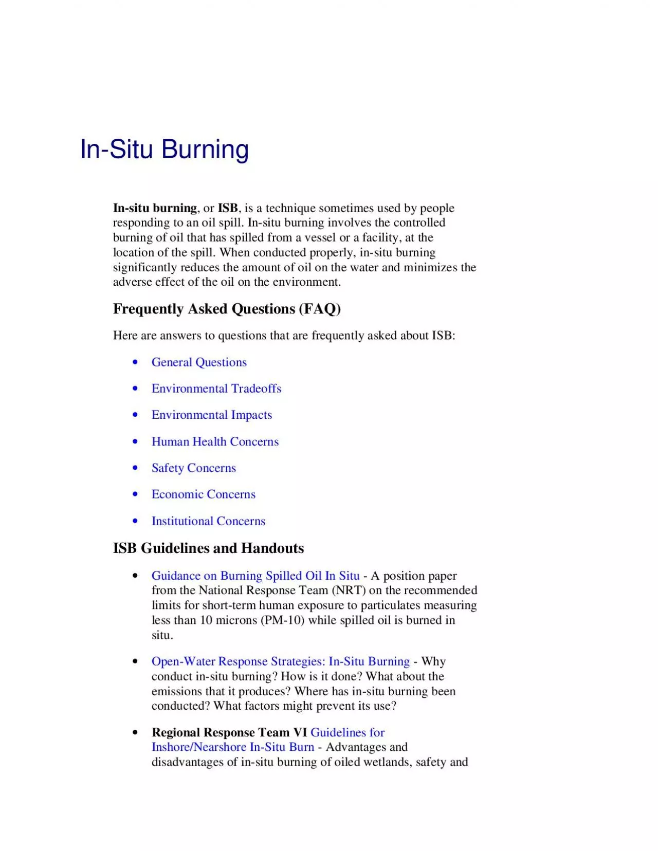 InSitu BurningInsitu burning or ISB is a technique sometimes used