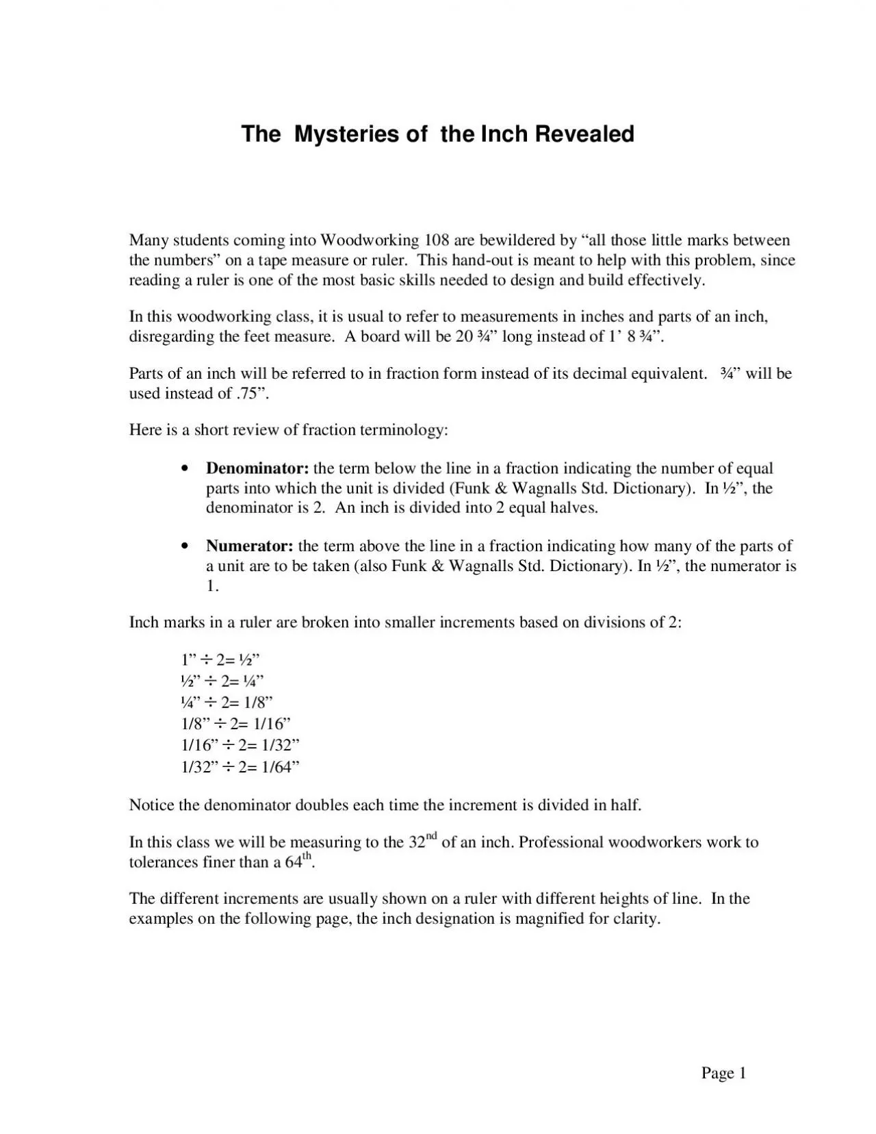 Page 1The  Mysteries of  the Inch RevealedMany students coming into Wo