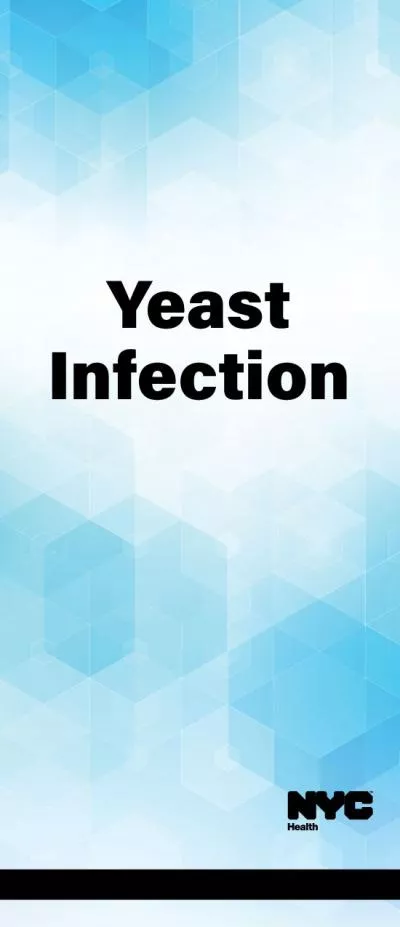 Candida Yeast InfectionYeast organisms occur naturally in the genita