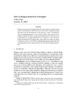 How to disagree about how to disagree Adam Elga October   Abstract When one encounters