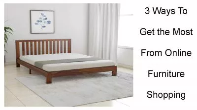 3 Ways To Get the Most From Online Furniture Shopping