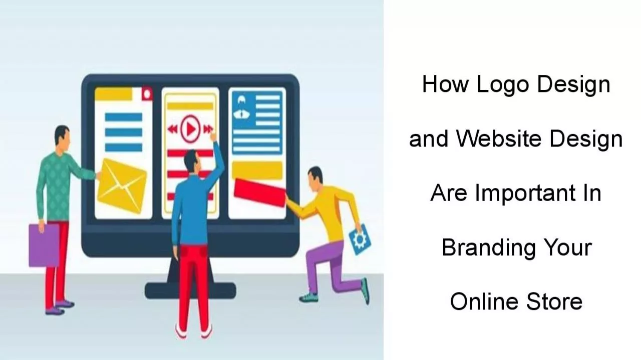 How Logo Design and Website Design Are Important In Branding Your Online Store