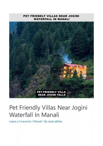 Pet Friendly Villas Near Jogini Waterfall In Manali