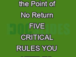 How to Disappoint Customers to the Point of No Return FIVE CRITICAL RULES YOU NEED TO
