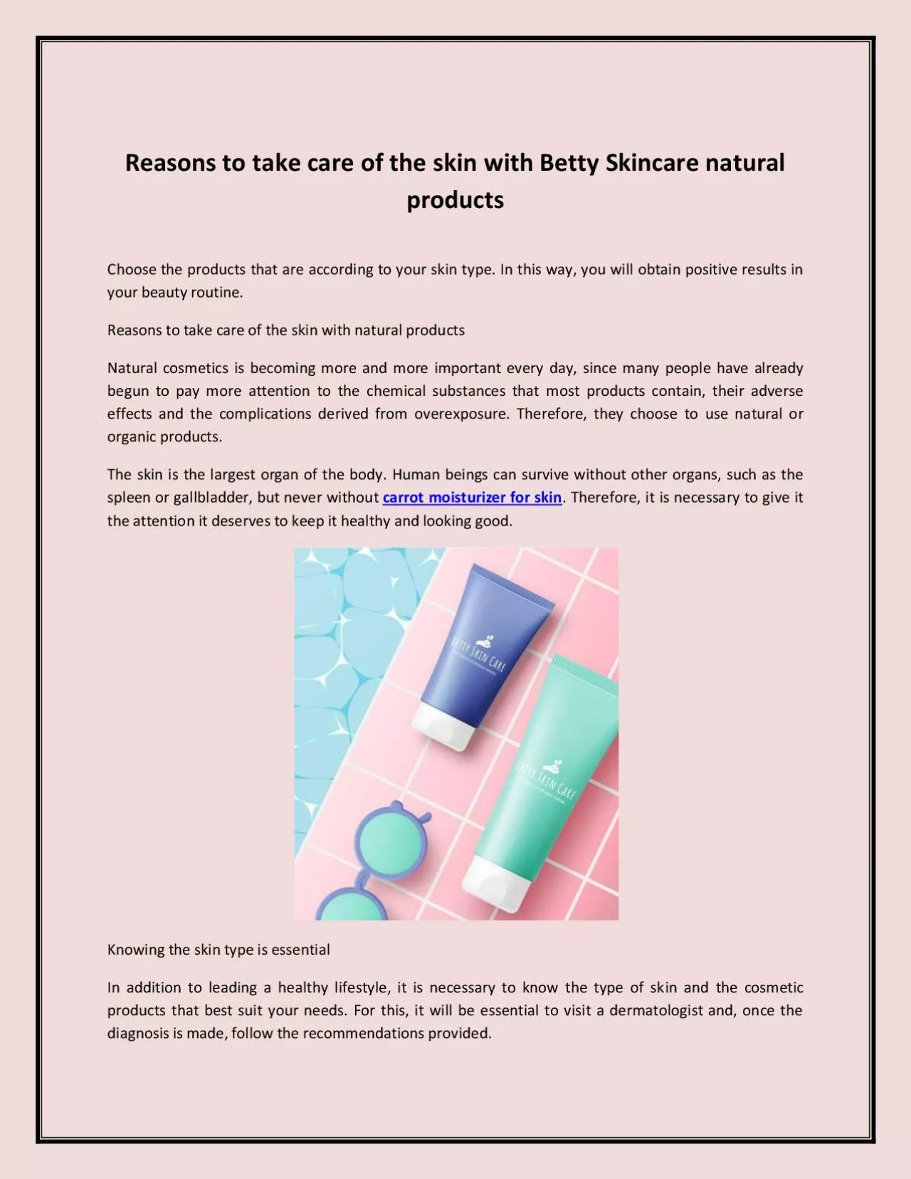 Reasons to take care of the skin with Betty Skincare natural products