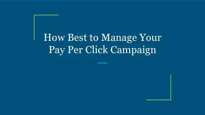 How Best to Manage Your Pay Per Click Campaign