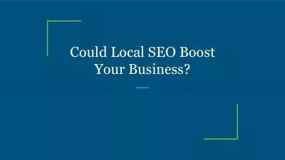 Could Local SEO Boost Your Business?
