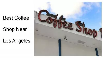 Best Coffee Shop Near Los Angeles