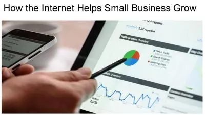 How the Internet Helps Small Business Grow