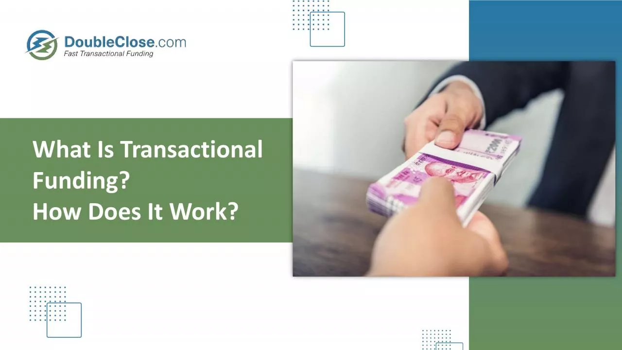 How Does Transactional Funding Work? | DoubleClose.com