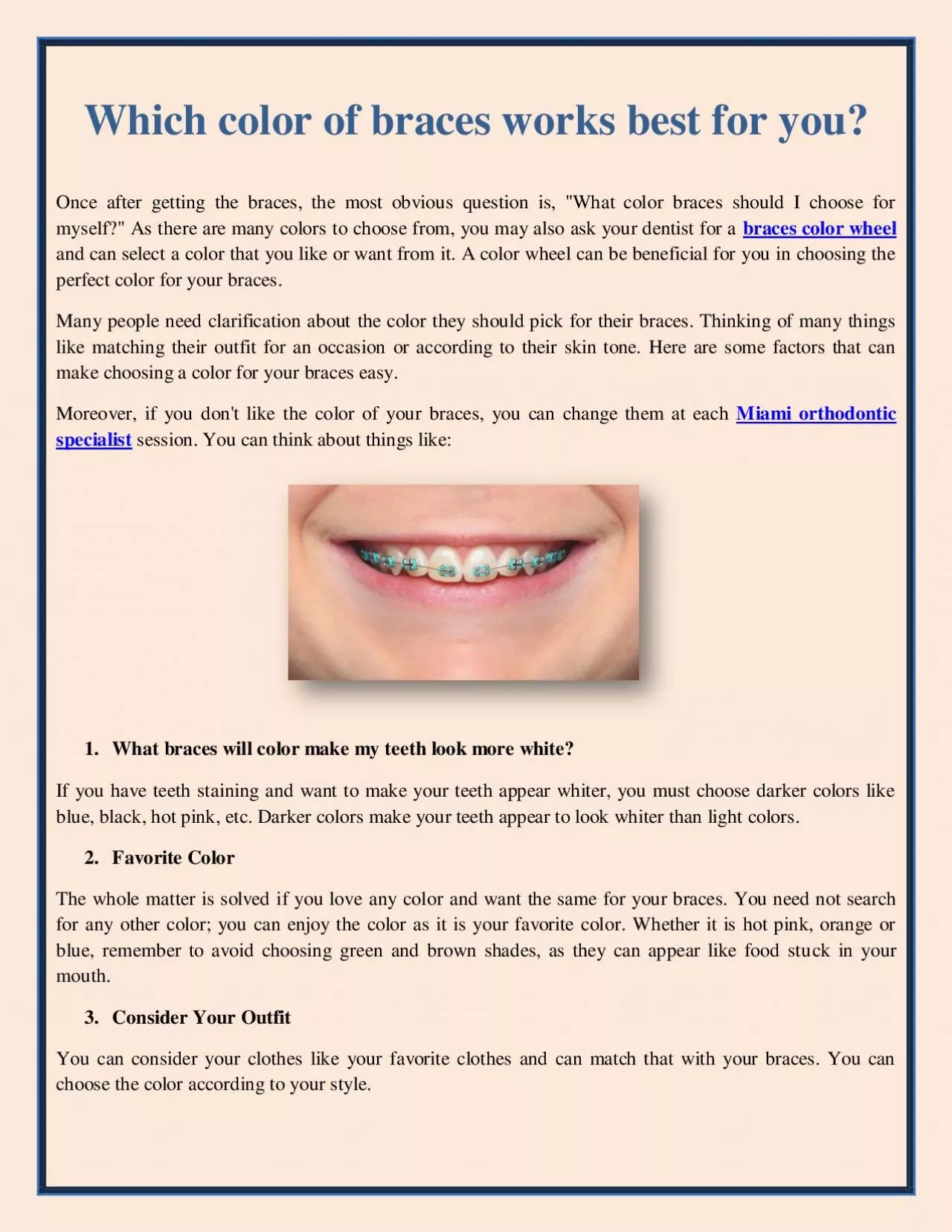 Which color of braces works best for you?
