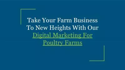 Take Your Farm Business To New Heights With Our Digital Marketing For Poultry Farms