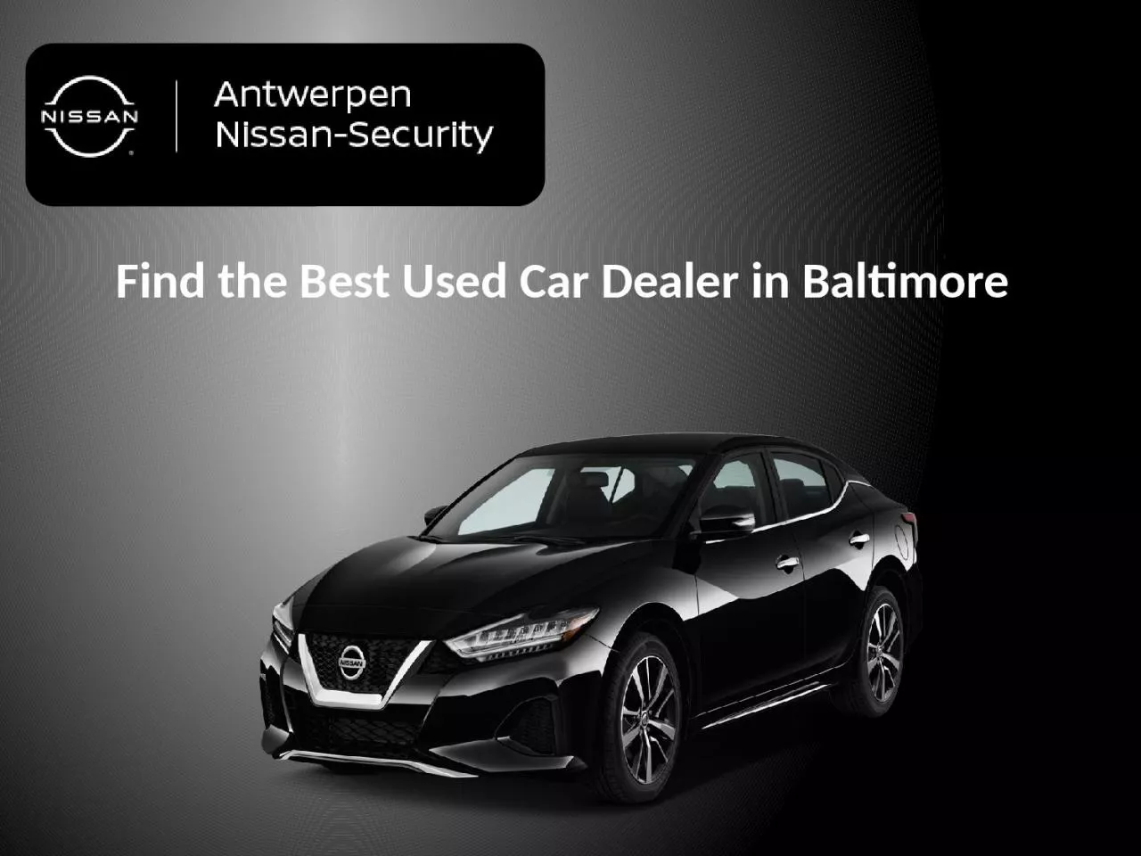 PPT-Find the Best Used Car Dealer in Baltimore