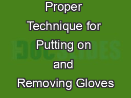 Proper Technique for Putting on and Removing Gloves
