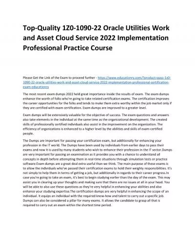 Top-Quality 1Z0-1090-22 Oracle Utilities Work and Asset Cloud Service 2022 Implementation