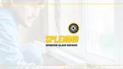 Splendid Window Glass Repairs