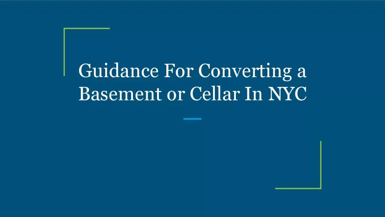 Guidance For Converting a Basement or Cellar In NYC