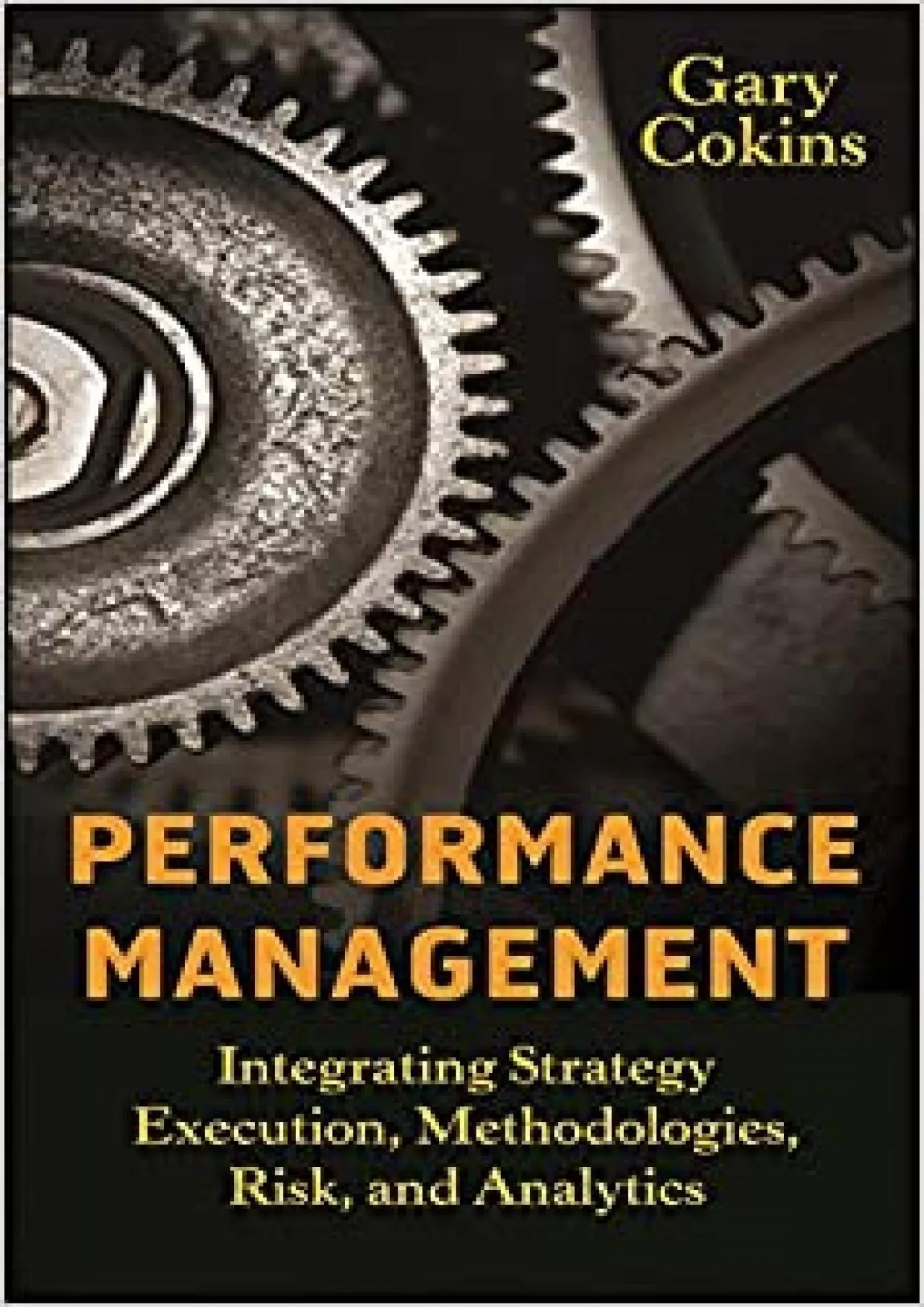 PDF-Performance Management: Integrating Strategy Execution Methodologies Risk and Analytics